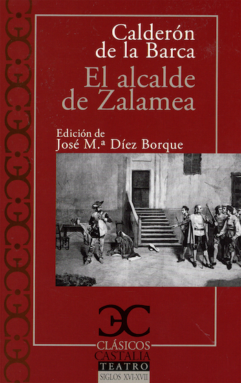 El Alcalde De Zalamea Calder N De La Barca Madre Editorial