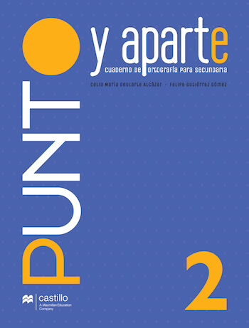 Punto y aparte. Cuaderno de ortografía para secundaria 2