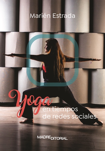 Yoga en tiempos de redes sociales