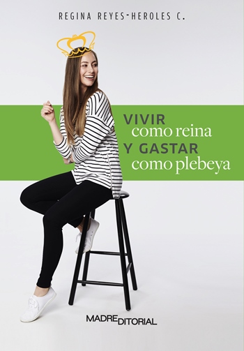 Vivir como reina y gastar como plebeya