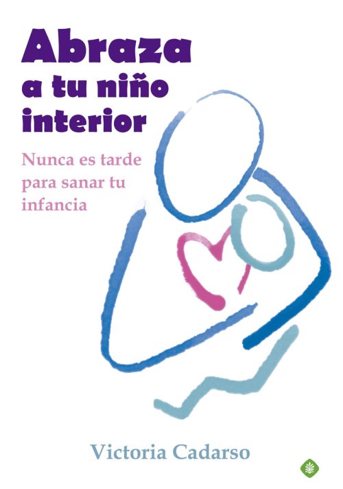 Abraza a tu niño interior, Nunca es tarde para sanar