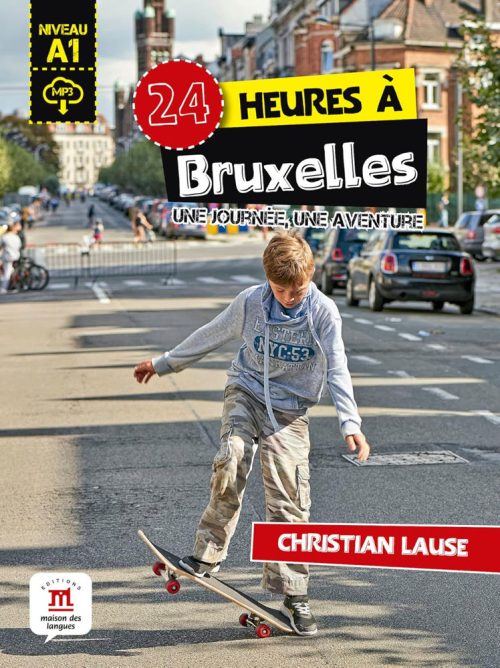 24 Heures A Bruxelles + Audio Descargable