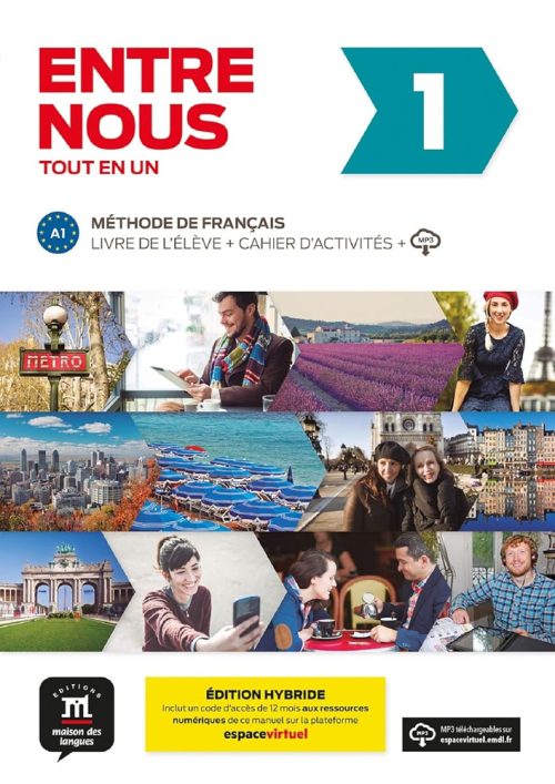 Entre Nous 1 - Libro Del Alumno + Cuaderno De Actividades - Edición Híbrida