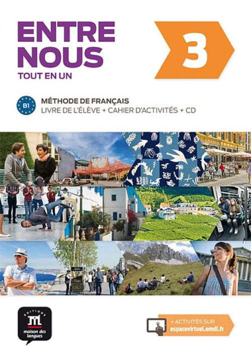 Entre Nous 3 - Libro Del Alumno + Cuaderno De Actividades - Edición Híbrida