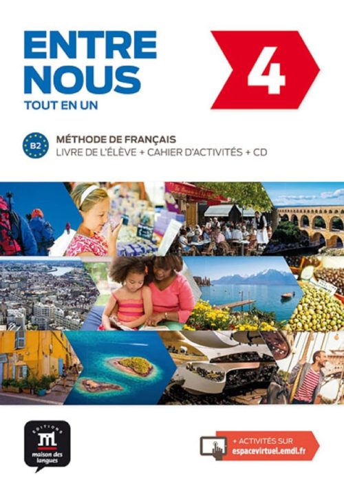 Entre Nous 4 - Libro Del Alumno + Cuaderno De Actividades - Edición Híbrida