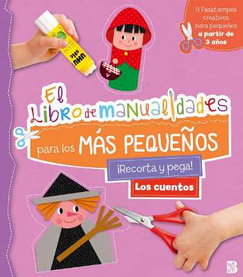 El libro de manualidades para los más pequeños. Los cuentos